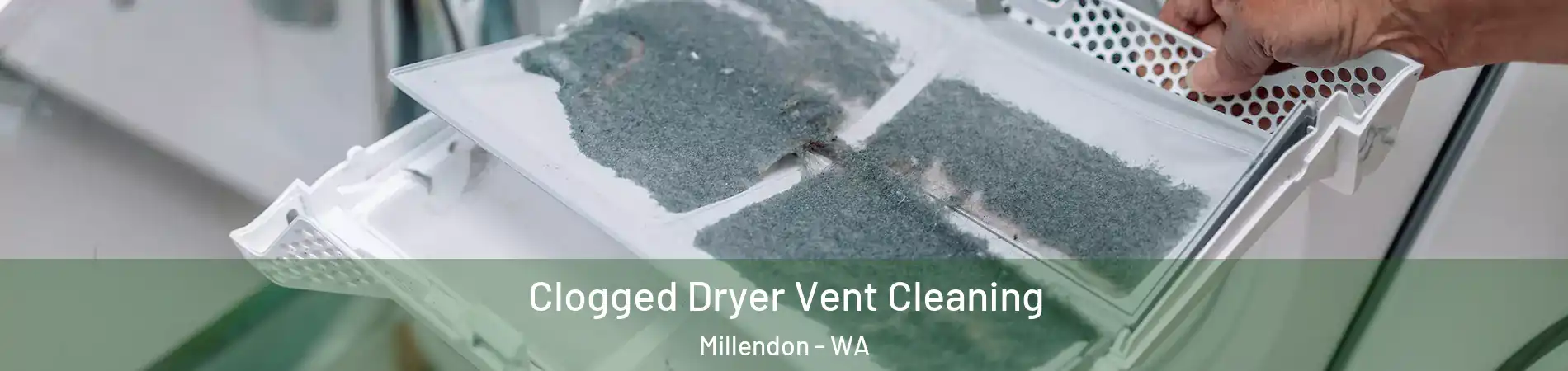 Clogged Dryer Vent Cleaning Millendon - WA