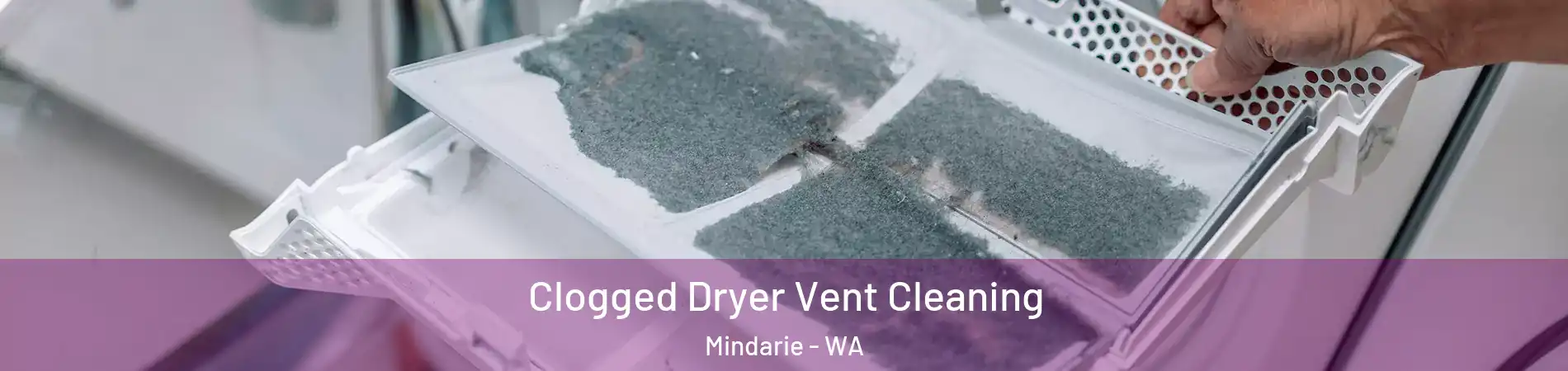 Clogged Dryer Vent Cleaning Mindarie - WA