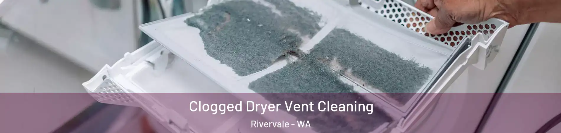 Clogged Dryer Vent Cleaning Rivervale - WA