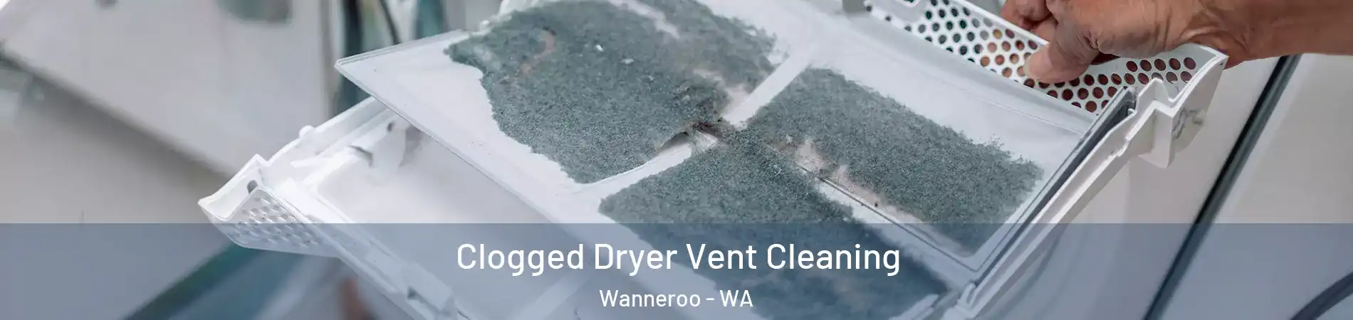Clogged Dryer Vent Cleaning Wanneroo - WA