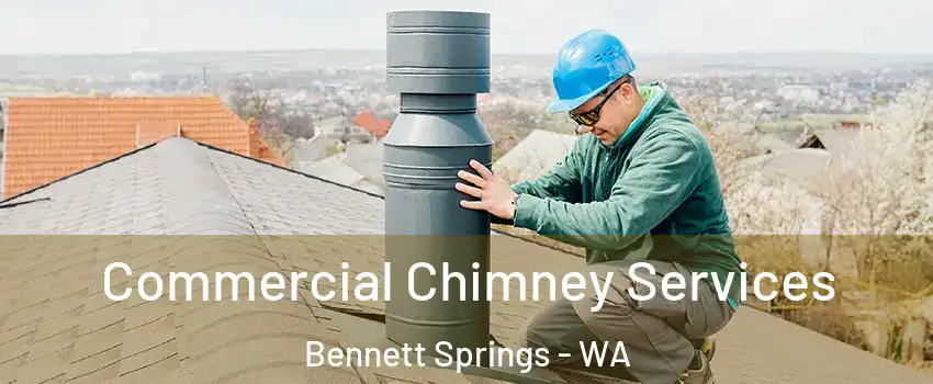 Commercial Chimney Services Bennett Springs - WA