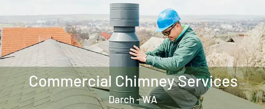Commercial Chimney Services Darch - WA