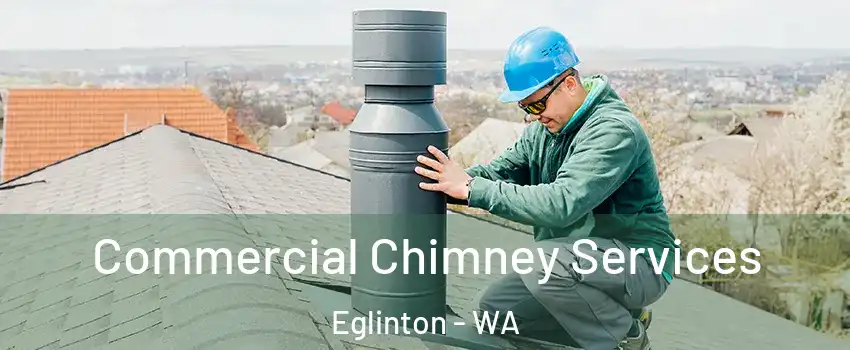 Commercial Chimney Services Eglinton - WA