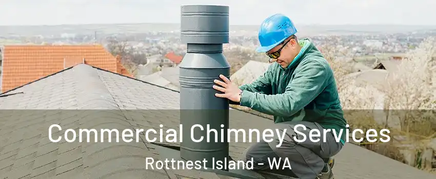 Commercial Chimney Services Rottnest Island - WA