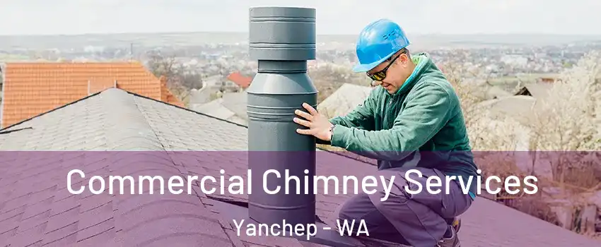 Commercial Chimney Services Yanchep - WA