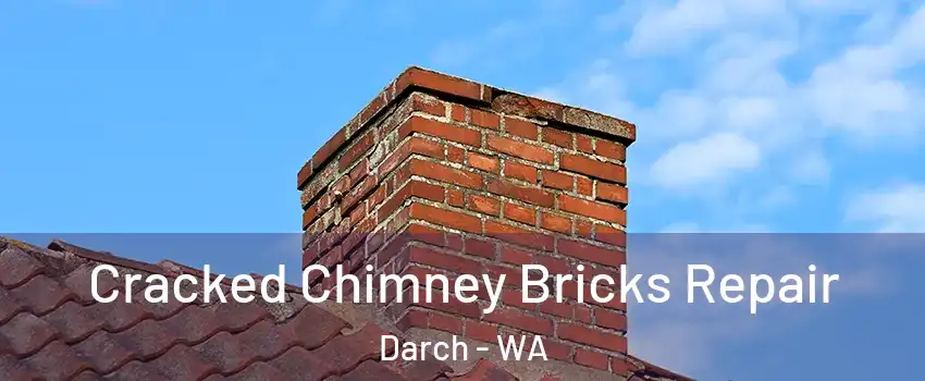 Cracked Chimney Bricks Repair Darch - WA