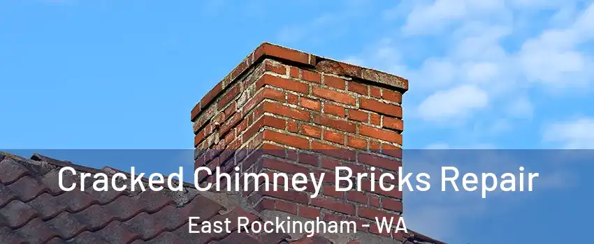 Cracked Chimney Bricks Repair East Rockingham - WA