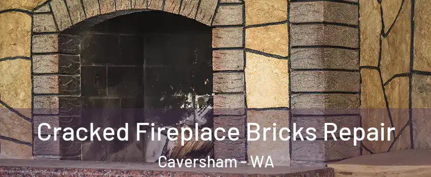 Cracked Fireplace Bricks Repair Caversham - WA