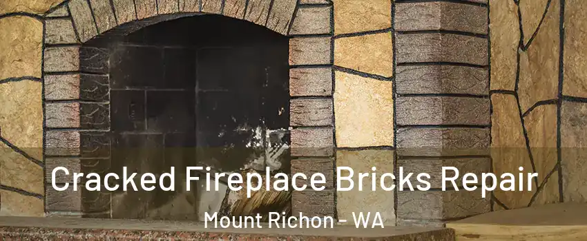 Cracked Fireplace Bricks Repair Mount Richon - WA
