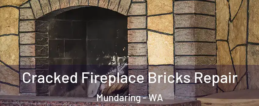 Cracked Fireplace Bricks Repair Mundaring - WA