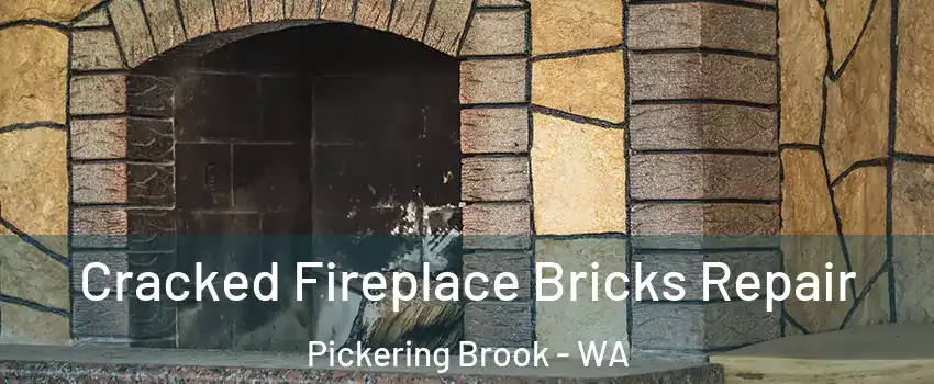 Cracked Fireplace Bricks Repair Pickering Brook - WA