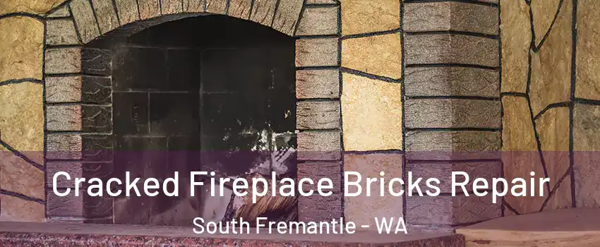 Cracked Fireplace Bricks Repair South Fremantle - WA