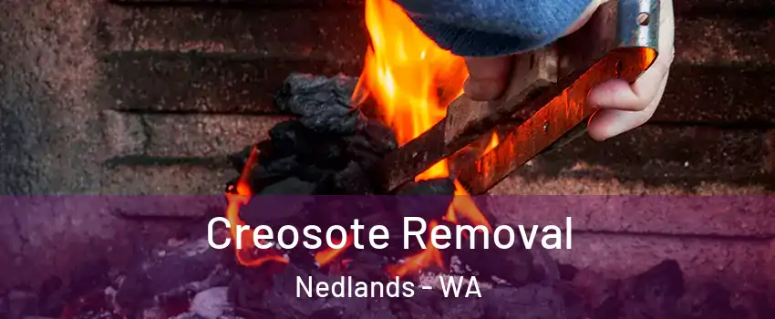 Creosote Removal Nedlands - WA