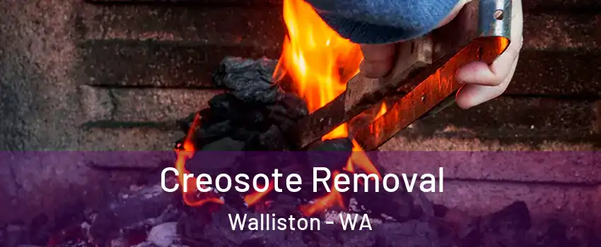 Creosote Removal Walliston - WA