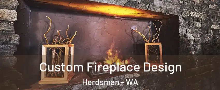 Custom Fireplace Design Herdsman - WA