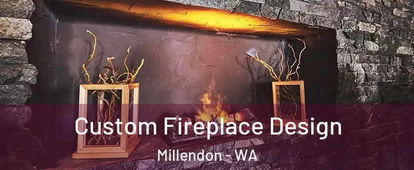 Custom Fireplace Design Millendon - WA