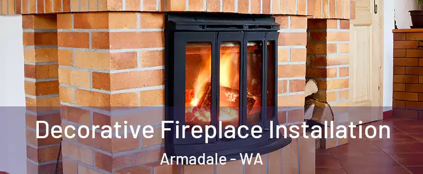 Decorative Fireplace Installation Armadale - WA