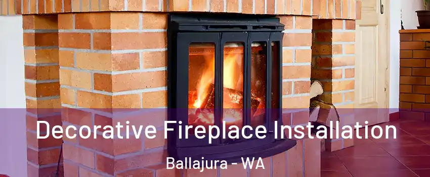 Decorative Fireplace Installation Ballajura - WA