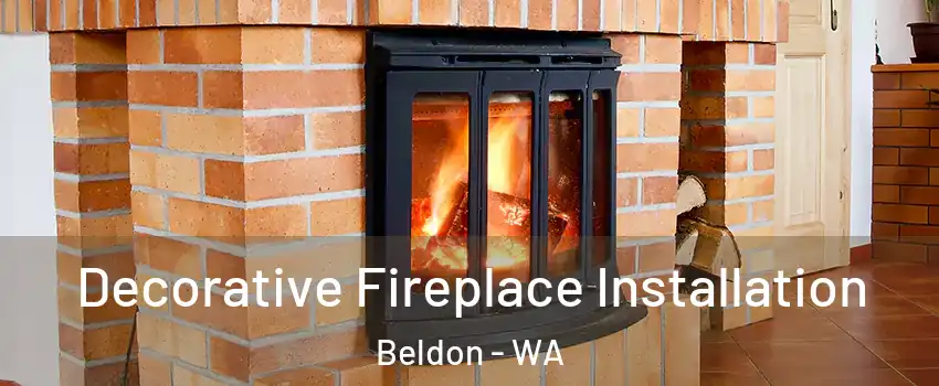 Decorative Fireplace Installation Beldon - WA