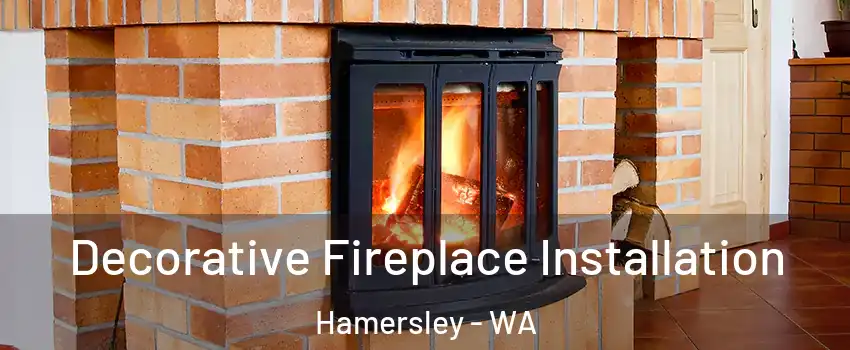 Decorative Fireplace Installation Hamersley - WA