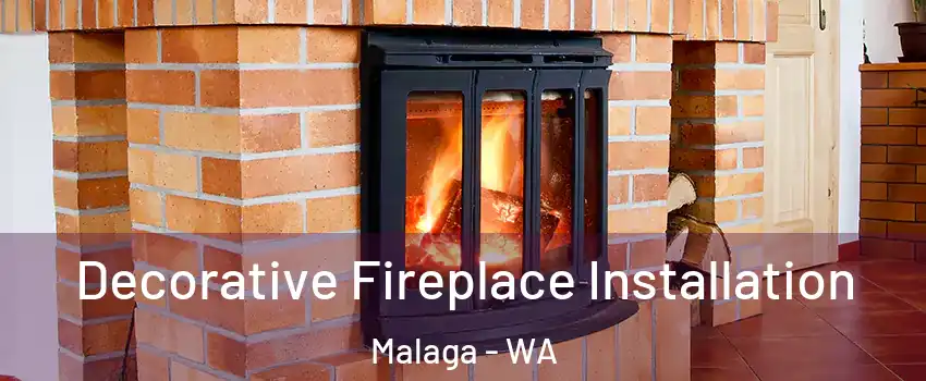 Decorative Fireplace Installation Malaga - WA