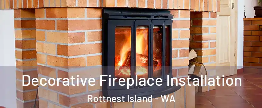 Decorative Fireplace Installation Rottnest Island - WA
