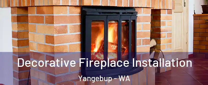 Decorative Fireplace Installation Yangebup - WA