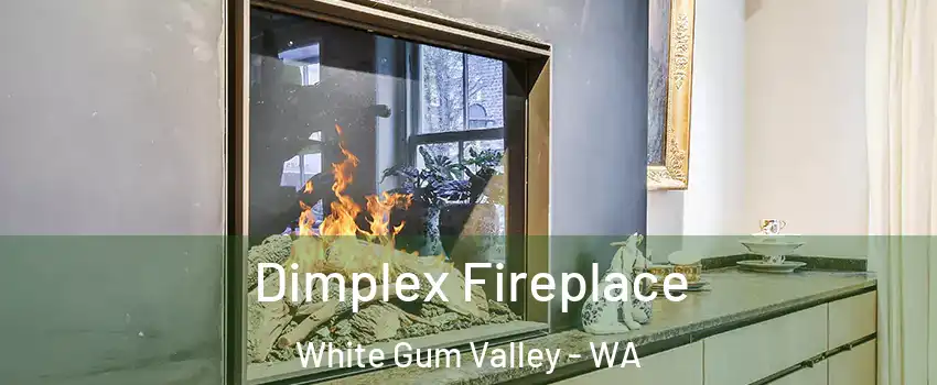 Dimplex Fireplace White Gum Valley - WA