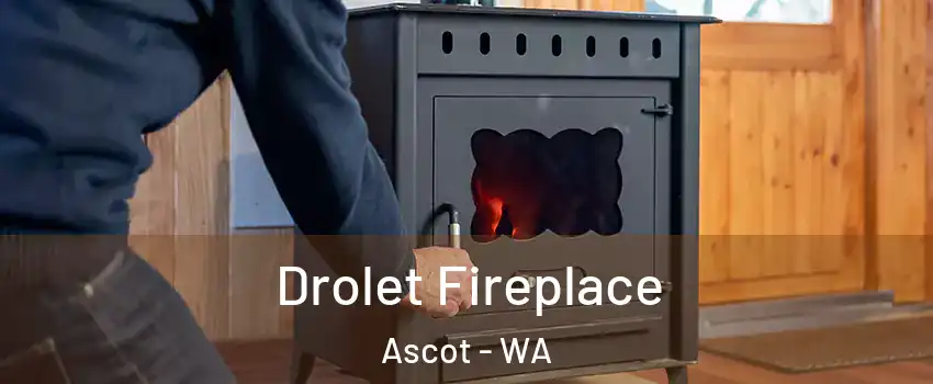 Drolet Fireplace Ascot - WA