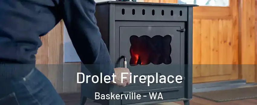 Drolet Fireplace Baskerville - WA