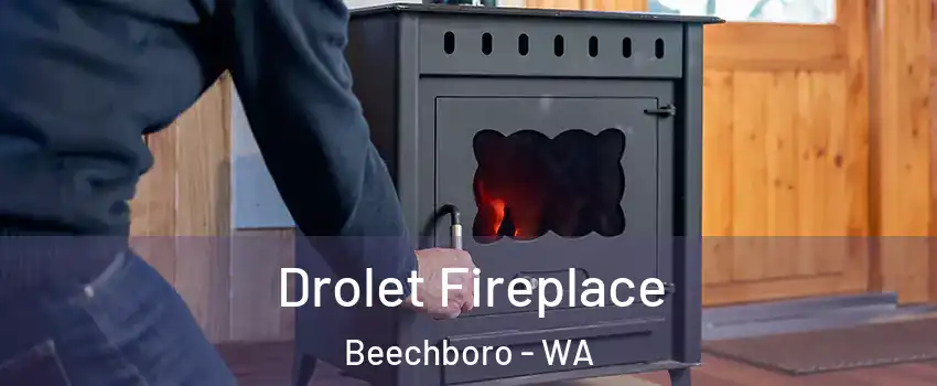Drolet Fireplace Beechboro - WA