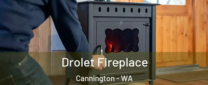 Drolet Fireplace Cannington - WA