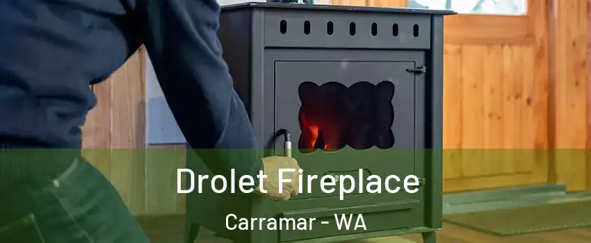 Drolet Fireplace Carramar - WA