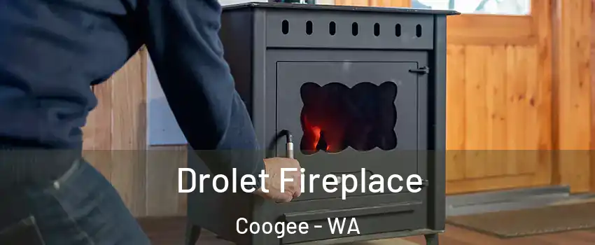 Drolet Fireplace Coogee - WA