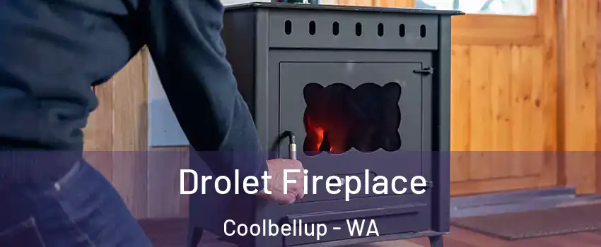 Drolet Fireplace Coolbellup - WA