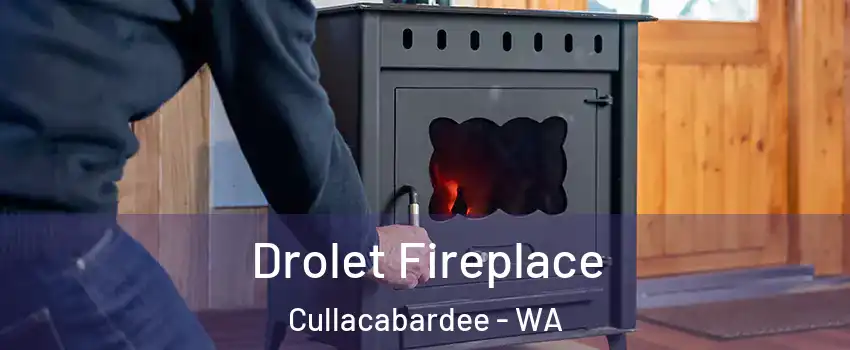 Drolet Fireplace Cullacabardee - WA