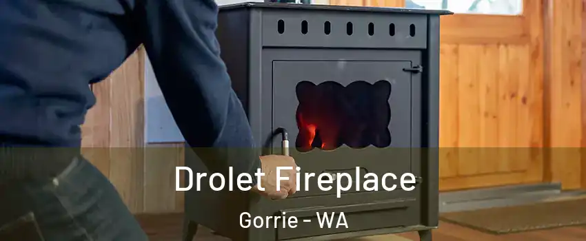 Drolet Fireplace Gorrie - WA
