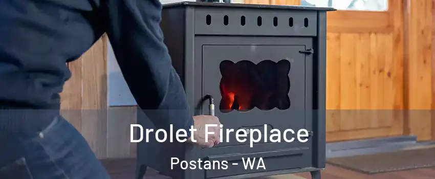Drolet Fireplace Postans - WA