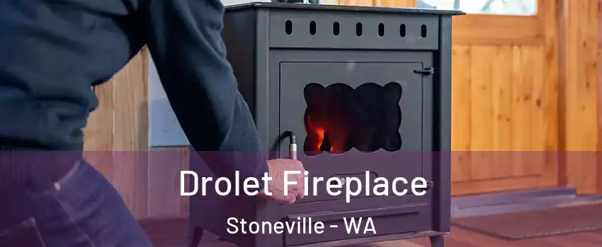 Drolet Fireplace Stoneville - WA