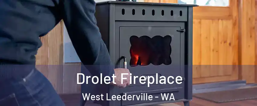 Drolet Fireplace West Leederville - WA