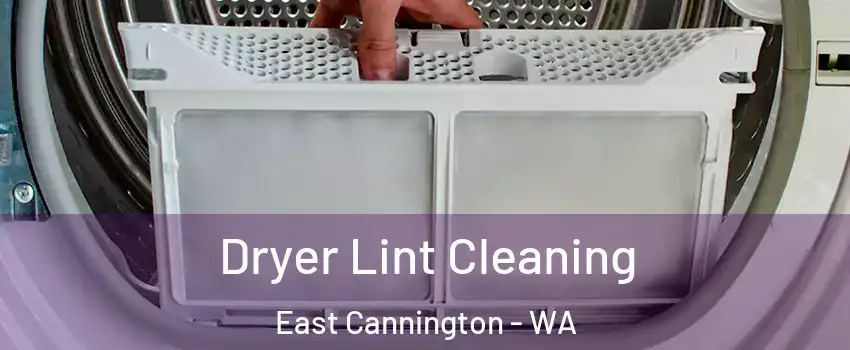  Dryer Lint Cleaning East Cannington - WA