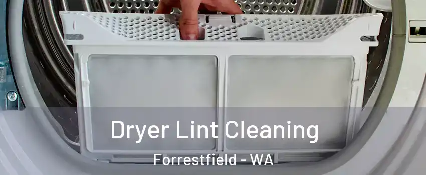 Dryer Lint Cleaning Forrestfield - WA