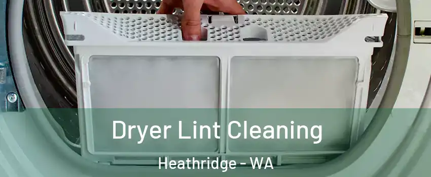 Dryer Lint Cleaning Heathridge - WA