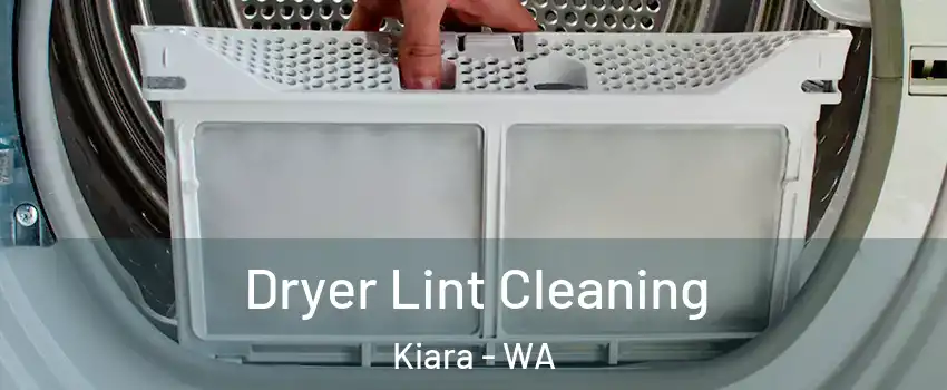  Dryer Lint Cleaning Kiara - WA
