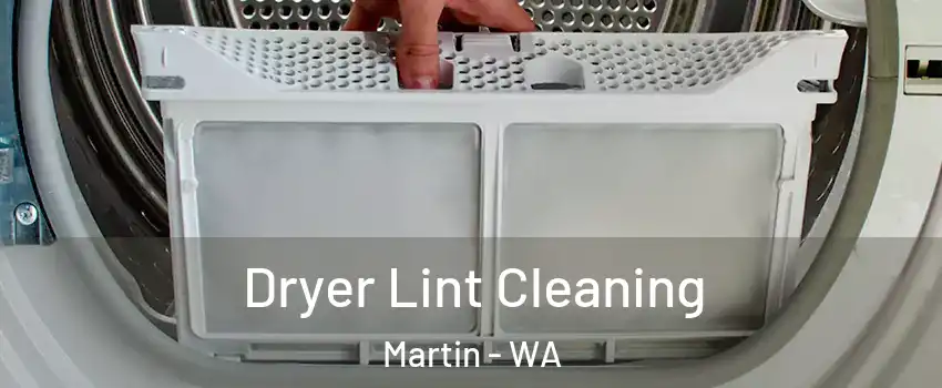 Dryer Lint Cleaning Martin - WA