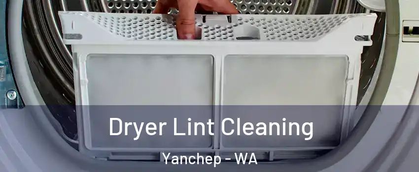 Dryer Lint Cleaning Yanchep - WA