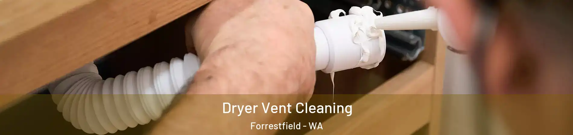 Dryer Vent Cleaning Forrestfield - WA