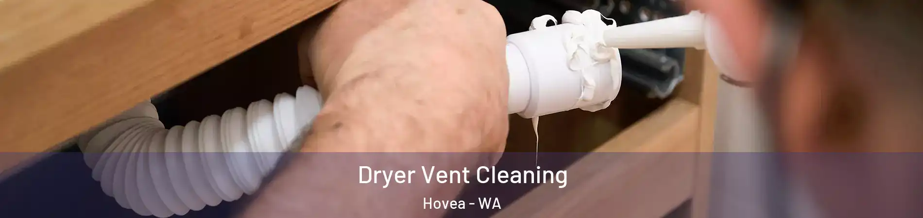 Dryer Vent Cleaning Hovea - WA