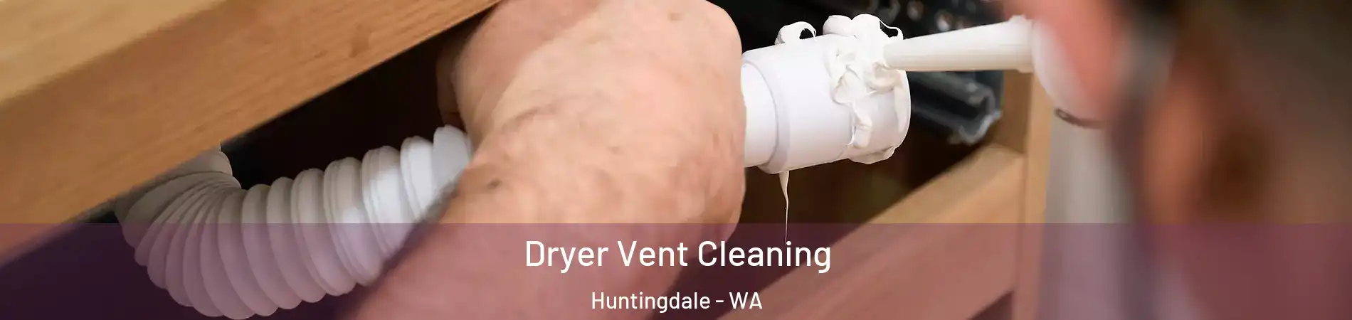 Dryer Vent Cleaning Huntingdale - WA