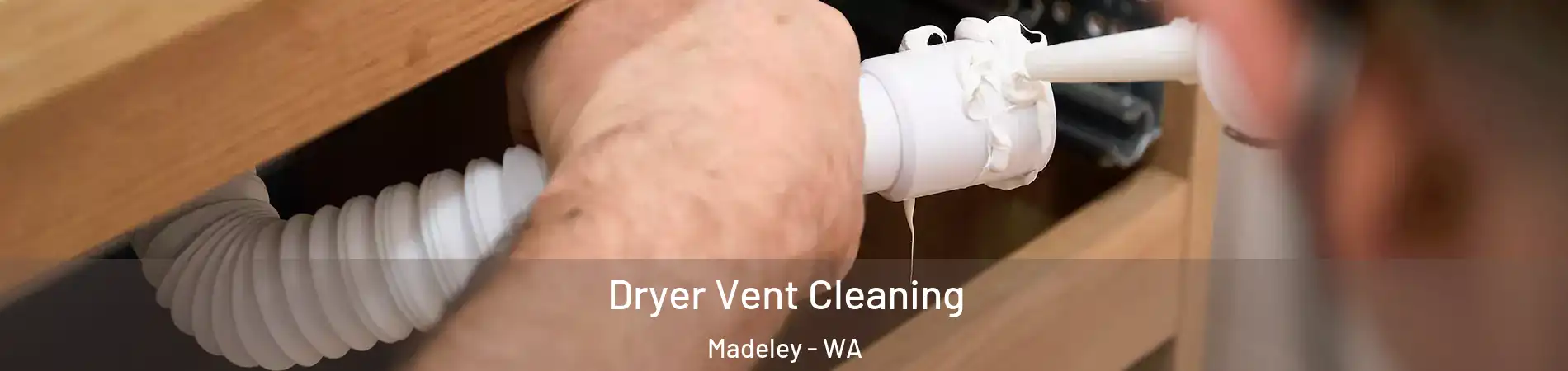 Dryer Vent Cleaning Madeley - WA